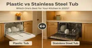 Plastic vs Stainless Steel Dishwasher Tub Which Is Best