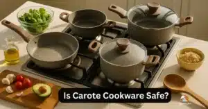 Is Carote Cookware Safe? Real-Life Test & Non-Toxic Facts [2025]