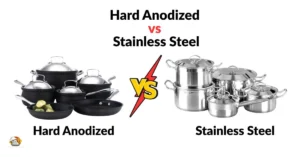 Hard Anodized vs Stainless Steel